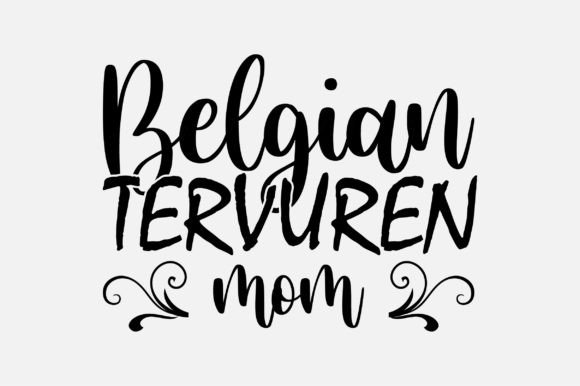 Belgian Tervuren Mom Dog Lover SVG Review