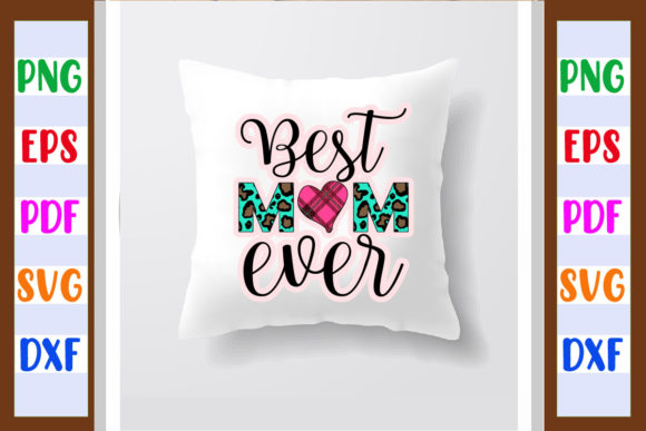 Best Mom Ever Sublimation Svg Review