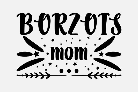 Borzois Mom Dog Lover SVG Sublimation Review