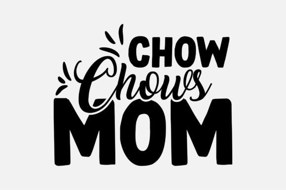 Chow Chows Mom SVG: An Embroidery Review