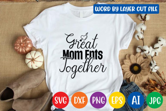Great Mom Ents Together SVG: An Embroidery Review
