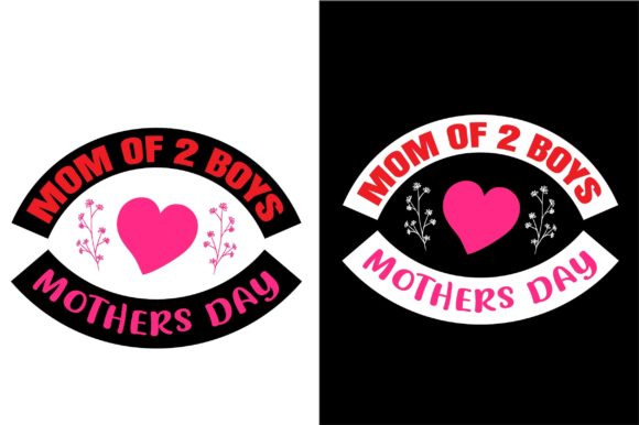 Happy Mother’s Day SVG: Mom of 2 Boys Review