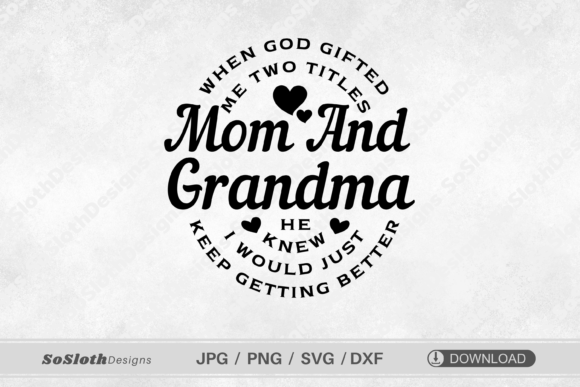 Mom and Grandma SVG: An Embroidery Design Review