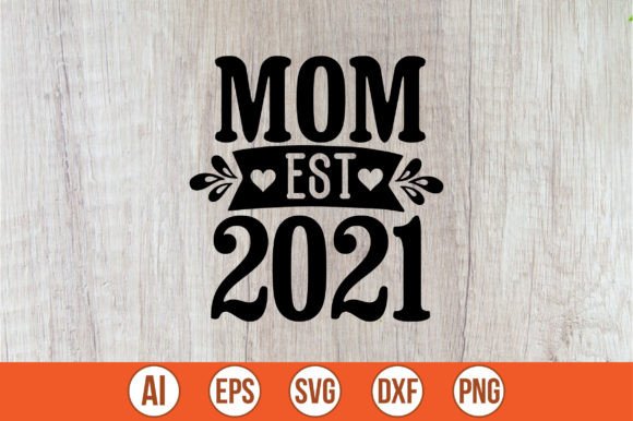 Mom Est.2021 SVG: A Designer’s Embroidery Review