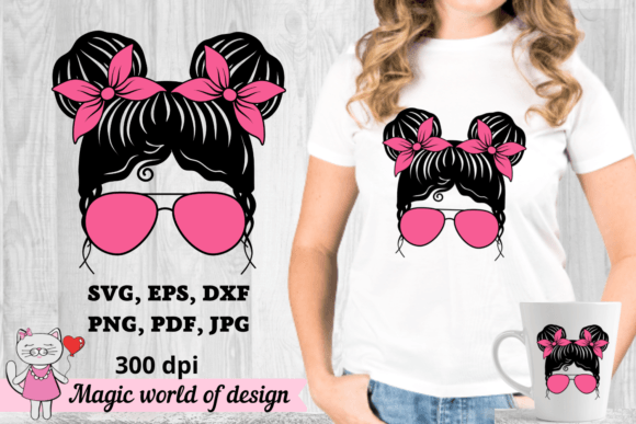 Mom Life Daughter SVG: Bun Hair Sunglass Design Review