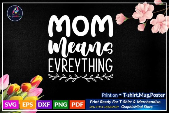 Mom Means Everything SVG: An Embroidery Review
