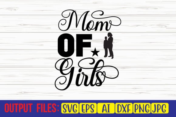 Mom of Girls SVG Cut File: An Embroidery Review