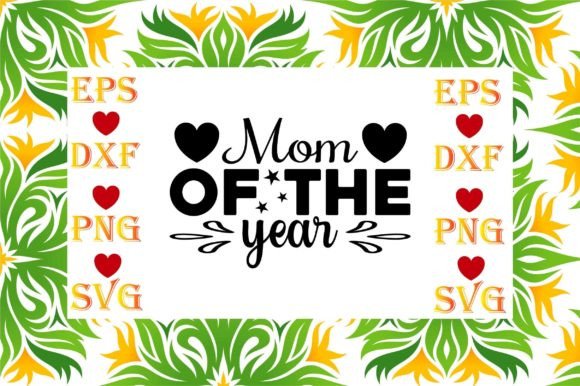 Mom of the Year SVG: An Embroidery Design Review