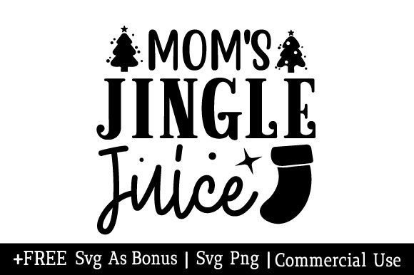Mom's Jingle Juice SVG: A Designer’s Stitch Review