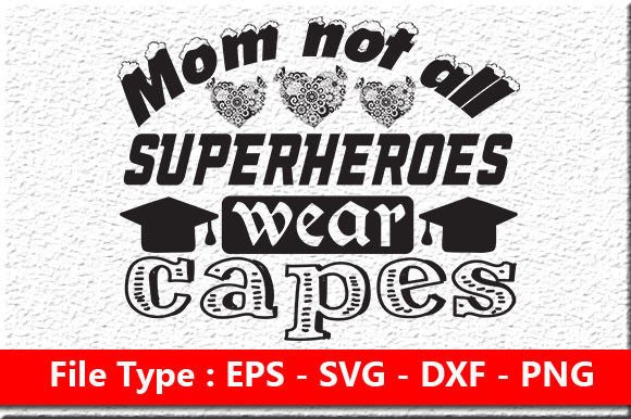 Mother Day SVG Design: Mom Not All Super Review