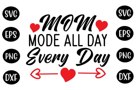 Mother’s Day SVG Design: Mom Mode All Day Review