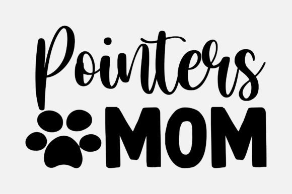 Pointers Mom Dog Lover SVG: An Embroidery Review
