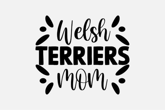 Welsh Terriers Mom SVG: A Designer's Review