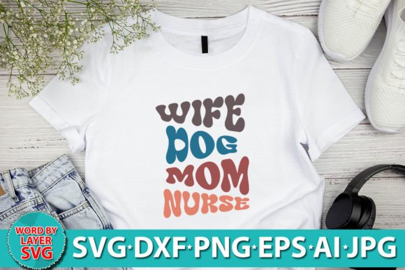 Wife Dog Mom Nurse Retro SVG: An Embroidery Review