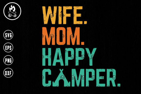 Wife Mom Happy Camper Svg: An Embroidery Review